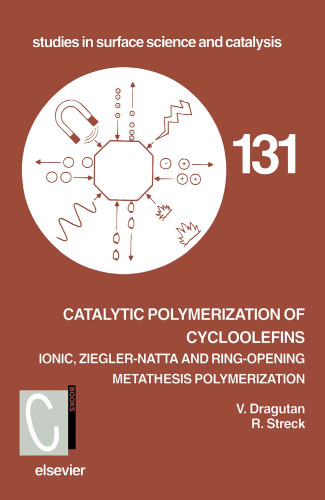 Catalytic Polymerization of Cycloolefins: Ionic, Ziegler-Natta and ring-opening metathesis polymerization