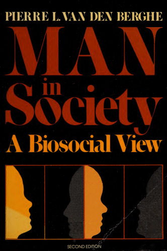 Man in society: a biosocial view