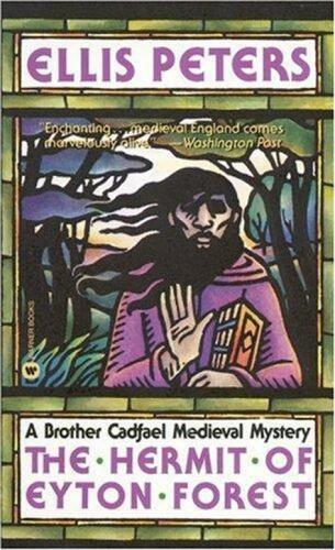 The Hermit of Eyton Forest (Brother Cadfael Mystery #14)