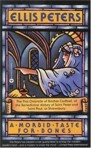 A Morbid Taste for Bones (Brother Cadfael Mystery #1)