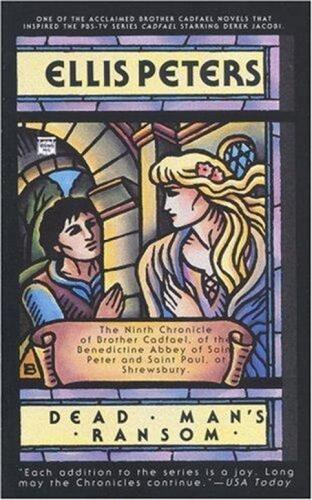 Dead Man's Ransom (Brother Cadfael Mystery #9)