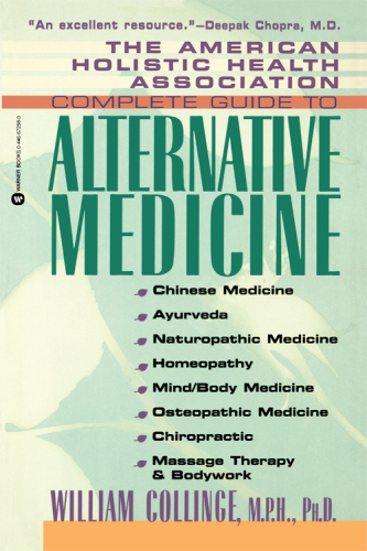 The American Holistic Health Association's Complete Guide to Alternative Medicine