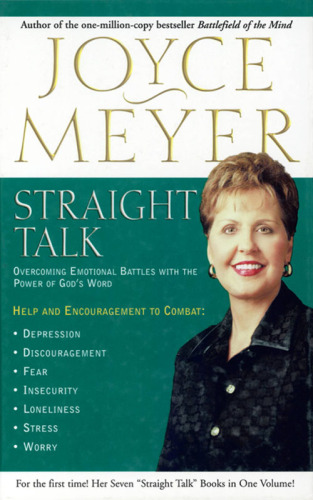 Straight Talk: Overcoming Emotional Battles with the Power of God's Word