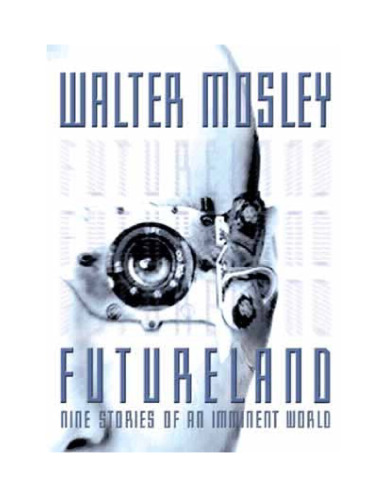 Futureland - Nine Stories Of An Imminent World
