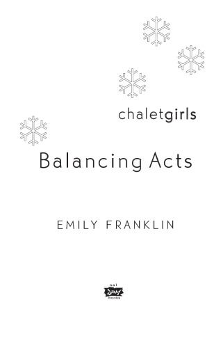 Balancing Acts: Chalet Girls