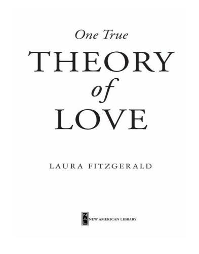 One True Theory of Love