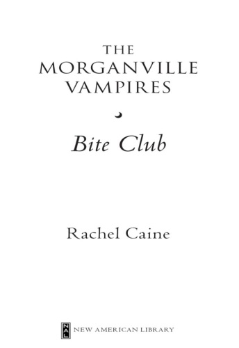 Bite Club: The Morganville Vampires