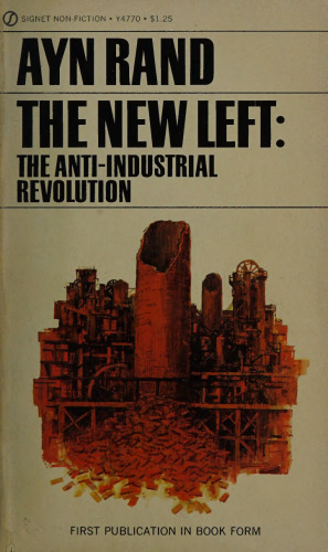 The New Left: The anti-industrial revolution