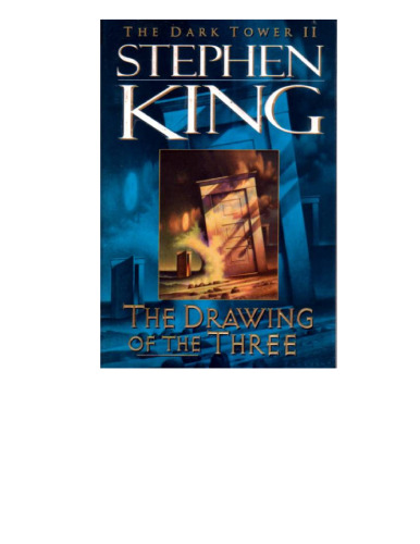 The Drawing of the Three (The Dark Tower, Book 2)