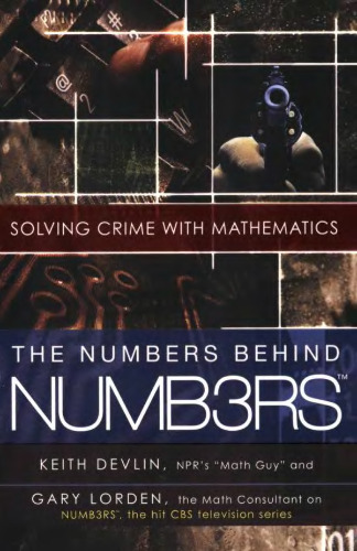 The Numbers Behind NUMB3RS: Solving Crime with Mathematics