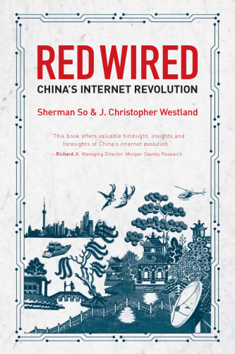 Red Wired: China's Internet Revolution