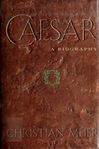 Caesar: A Biography