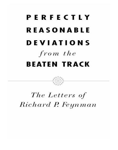 Perfectly Reasonable Deviations from the Beaten Track
