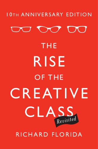 The Rise of the Creative Class, Revisited