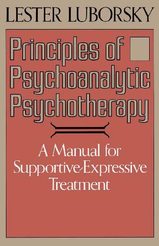 Principles Of Psychoanalytic Psychotherapy: A Manual For Supportive-expressive Treatment