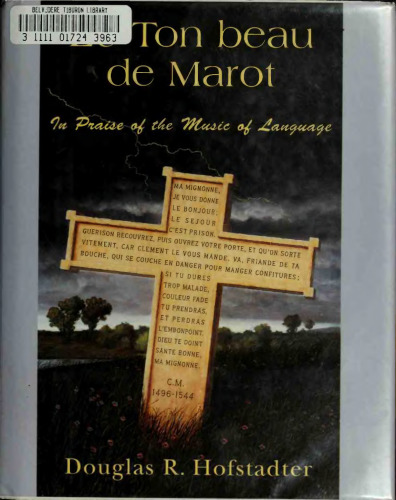 Le Ton Beau De Marot: In Praise Of The Music Of Language