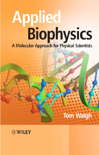 Applied Biophysics - Molecular Approach for Physical Scientists