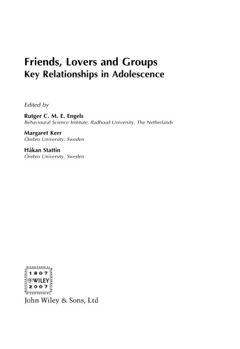 Friends, Lovers and Groups: Key Relationships in Adolescence