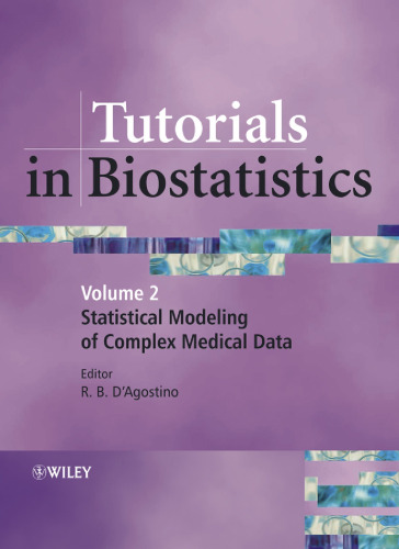 Tutorials in Biostatistics: Statistical Modelling of Complex Medical Data (Volume 2)