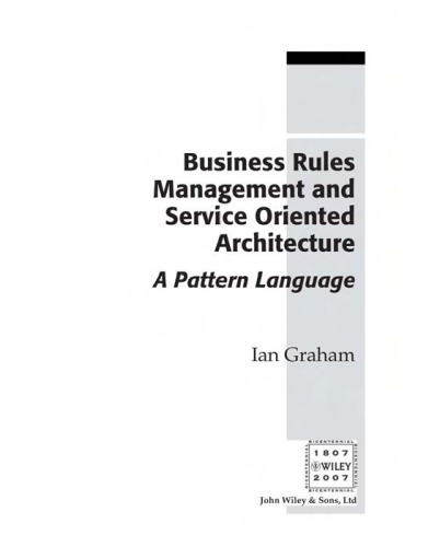 Business Rules Management and Service Oriented Architecture: A Pattern Language