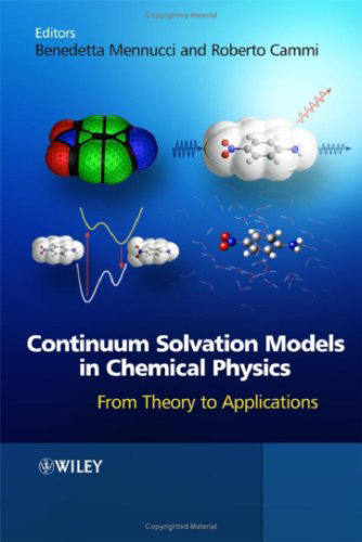 Continuum Solvation Models in Chemical Physics: From Theory to Applications