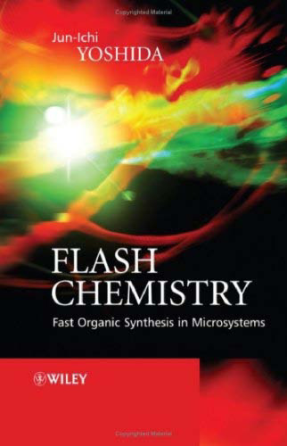 Flash Chemistry: Fast Organic Synthesis in Microsystems