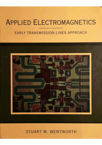 Applied Electromagnetics : Early Transmission Lines Approach