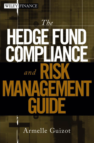The hedge fund compliance and risk management guide