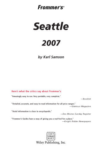 Frommer's Seattle 2007 (Frommer's Complete)