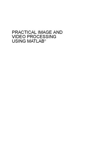 Practical image and video processing using MATLAB®
