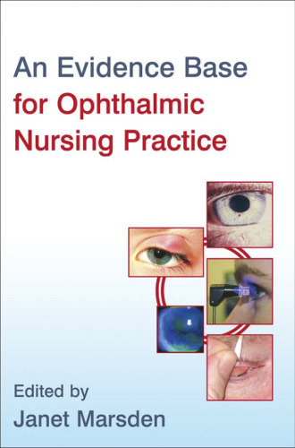 An Evidence Base for Ophthalmic Nursing Practice (Wiley Series in Nursing)