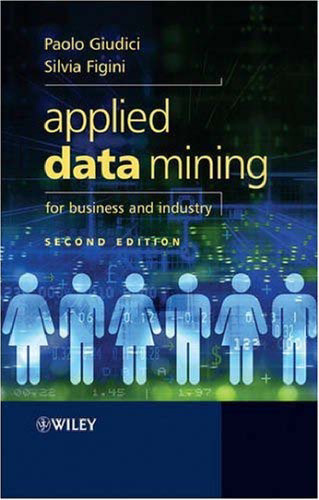 Applied Data Mining for Business and Industry