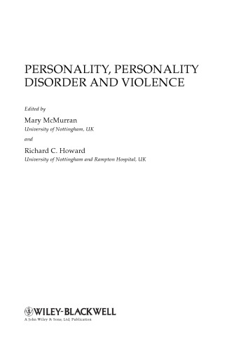 Personality, Personality Disorder and Violence: An Evidence Based Approach (Wiley Series in Forensic Clinical Psychology)