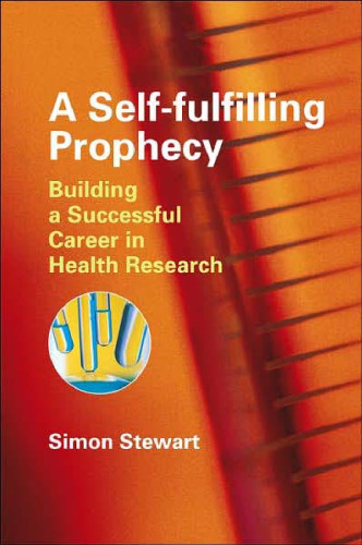 A Self-fulfilling Prophecy: Building a Successful Career in Health Research