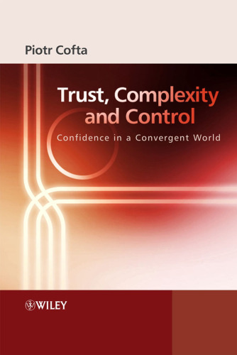 Trust, Complexity and Control: Confidence in a Convergent World