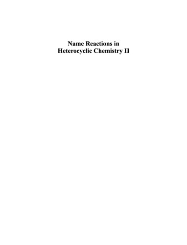 Name Reactions in Heterocyclic Chemistry II (Comprehensive Name Reactions)
