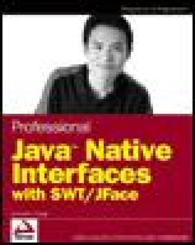 Professional Java Native Interfaces with SWT/JFace
