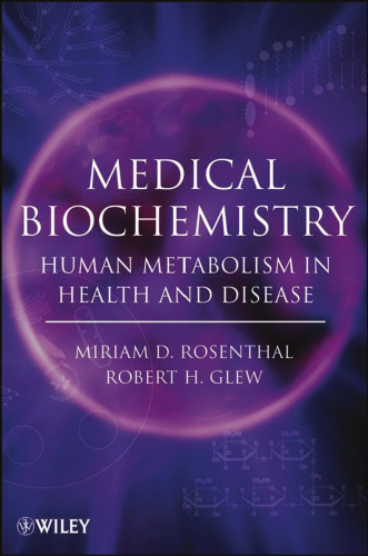 Medical Biochemistry: Human Metabolism in Health and Disease