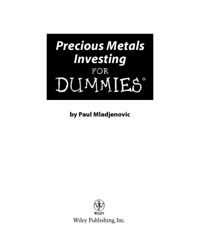 Precious Metals Investing For Dummies (For Dummies (Business & Personal Finance))
