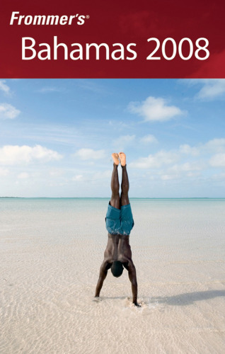 Frommer's Bahamas 2008 (Frommer's Complete)