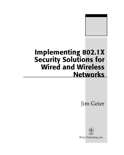 Implementing 802.1X Security Solutions for Wired and Wireless Networks