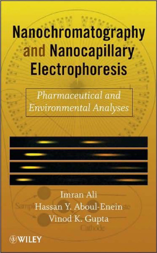 Nanochromatography and nanocapillary electrophoresis: pharmaceutical and environmental analyses