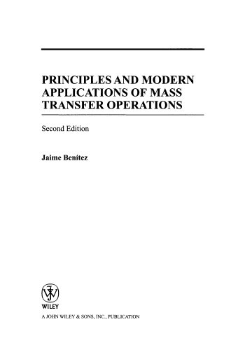 Principles and Modern Applications of Mass Transfer Operations, Second Edition