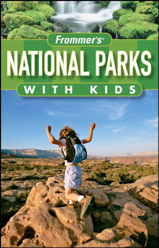 Frommer's National Parks with Kids (2008) (Park Guides)