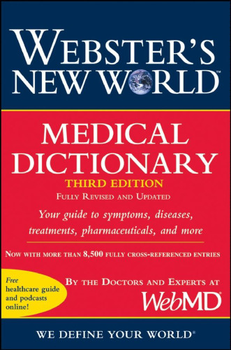 Webster's New World Medical Dictionary, fully revised and updated