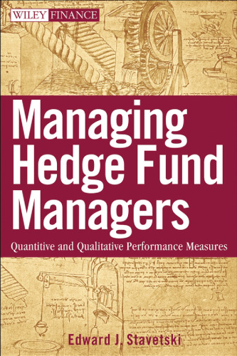 Managing Hedge Fund Managers: Quantitative and Qualitative Performance Measures (Wiley Finance)
