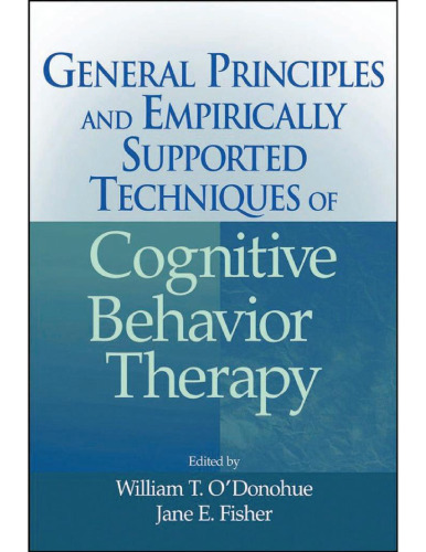 General Principles and Empirically Supported Techniques of Cognitive Behavior Therapy