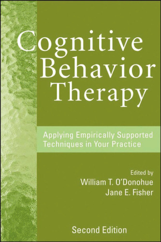 Cognitive Behavior Therapy: Applying Empirically Supported Techniques in Your Practice