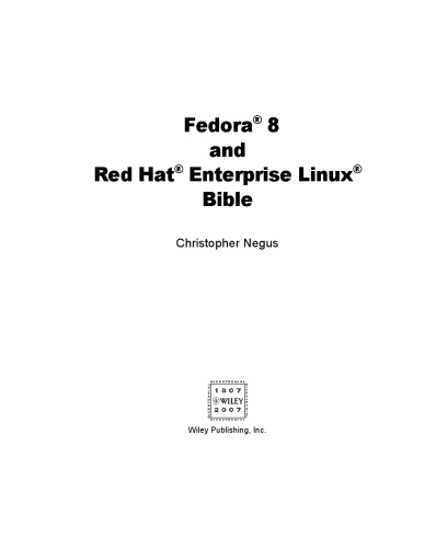 Fedora 8 and Red Hat Enterprise Linux Bible