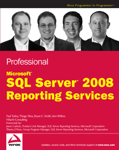 Professional Microsoft SQL Server 2008 Reporting Services (Wrox Programmer to Programmer)